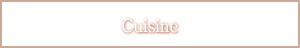 Cuisine